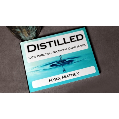 Distilled – 100% Pure Self-Working Card Magic by Ryan Matney