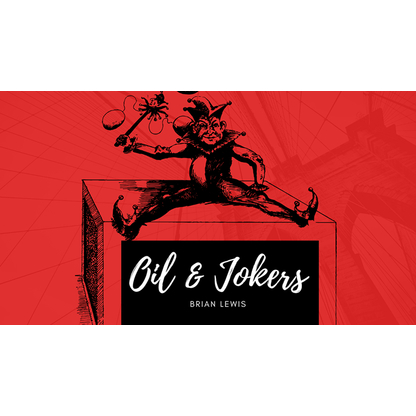 Oil and Jokers Brian Lewis