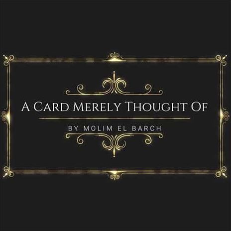 A Card Merely Thought Of by Molim El Barch