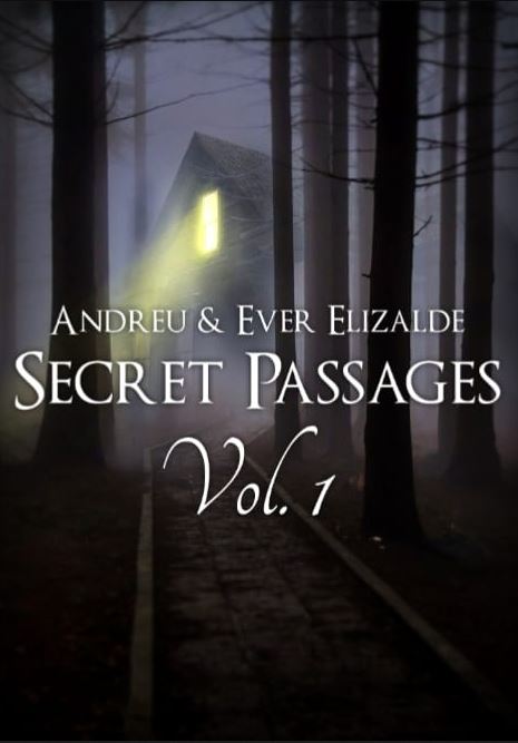 Secret Passages Vol. 1 by Andreu & Ever Elizalde