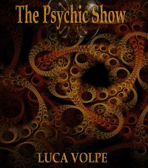 Luca Volpe - The Psychic Show